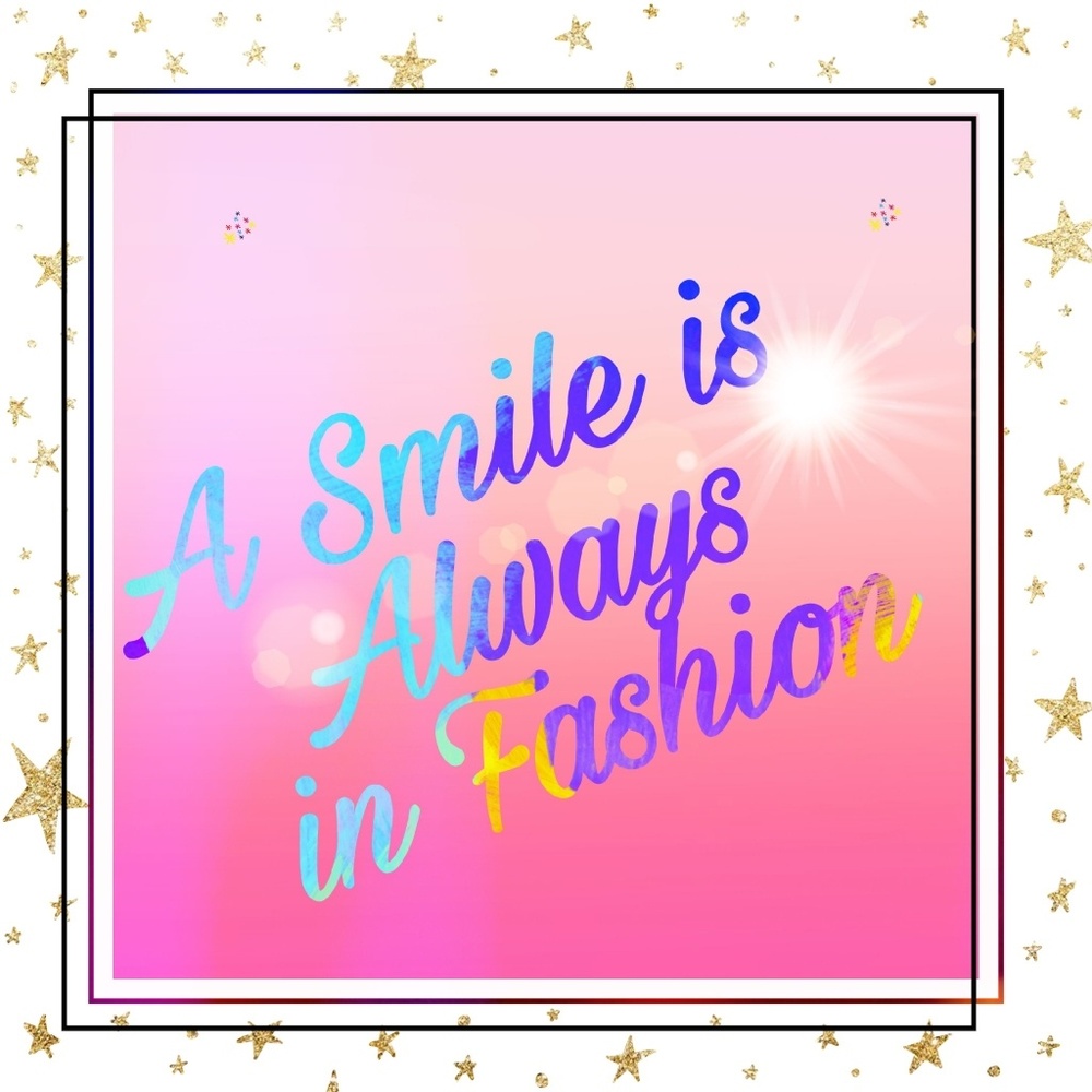 Smile even when no one is watching